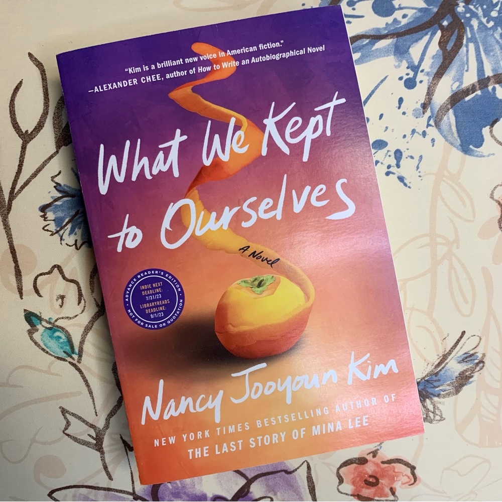 💜 What We Kept to Ourselves by Nancy Jooyoun Kim ARC